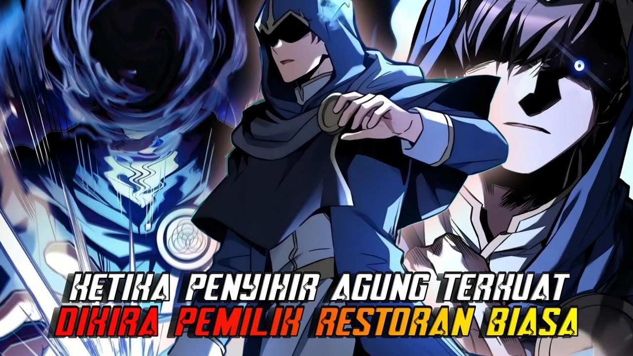 KETIKA PENYIHIR AGUNG TERKUAT SEPANJANG MASA MEMBUKA RESTORAN || CH 1-84