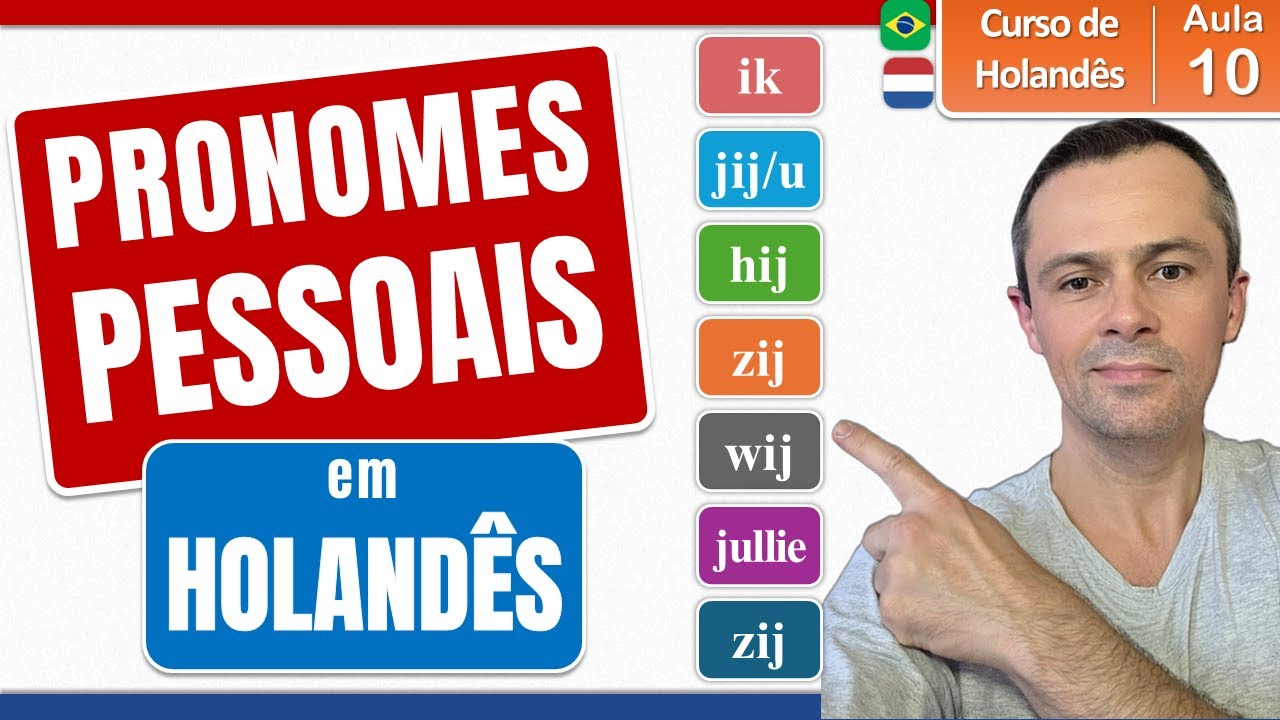 #10 Pronomes Pessoais em Holandês  (Eu, tu, ele/ela...) | F1-V7