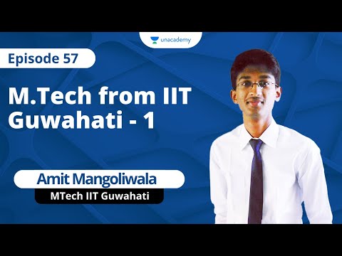 M.Tech from IIT Guwahati - 1 | Amit Mangoliwala
