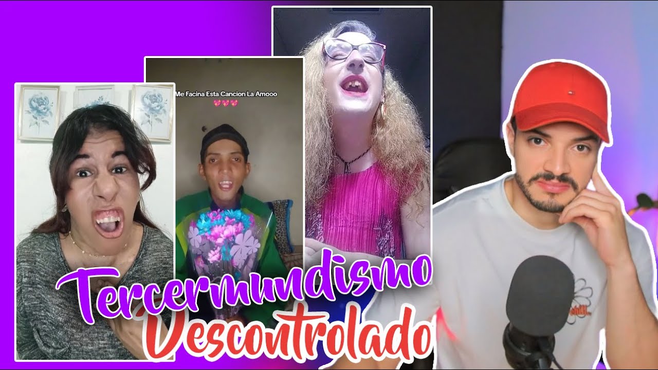 Los Tiktoks TERCERMUNDISTAS están Descontrolándose