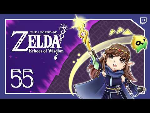 The Legend of Zelda: Echoes of Wisdom - #55 - Reaching New Heights