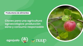 Webinar: Claves para una agricultura agroecológica: Producción sana y consumo responsable