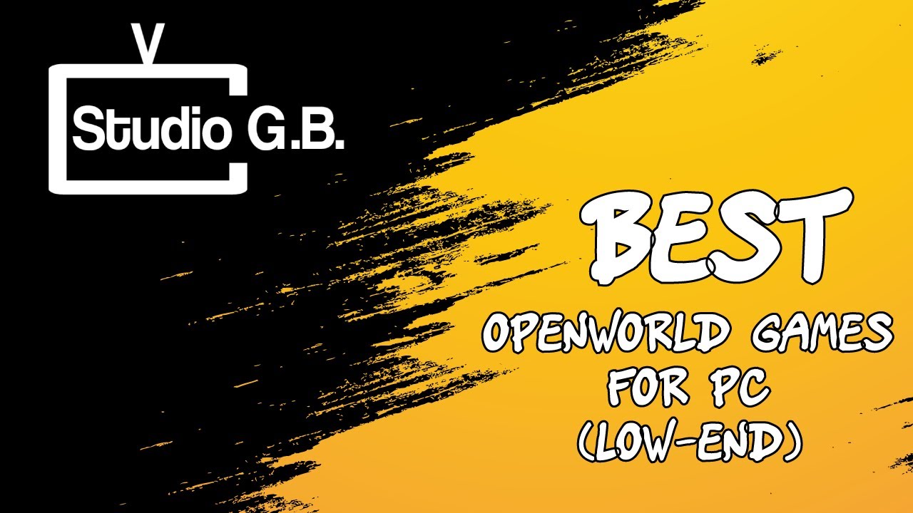 BEST Open World Games For PC (Low-end)
