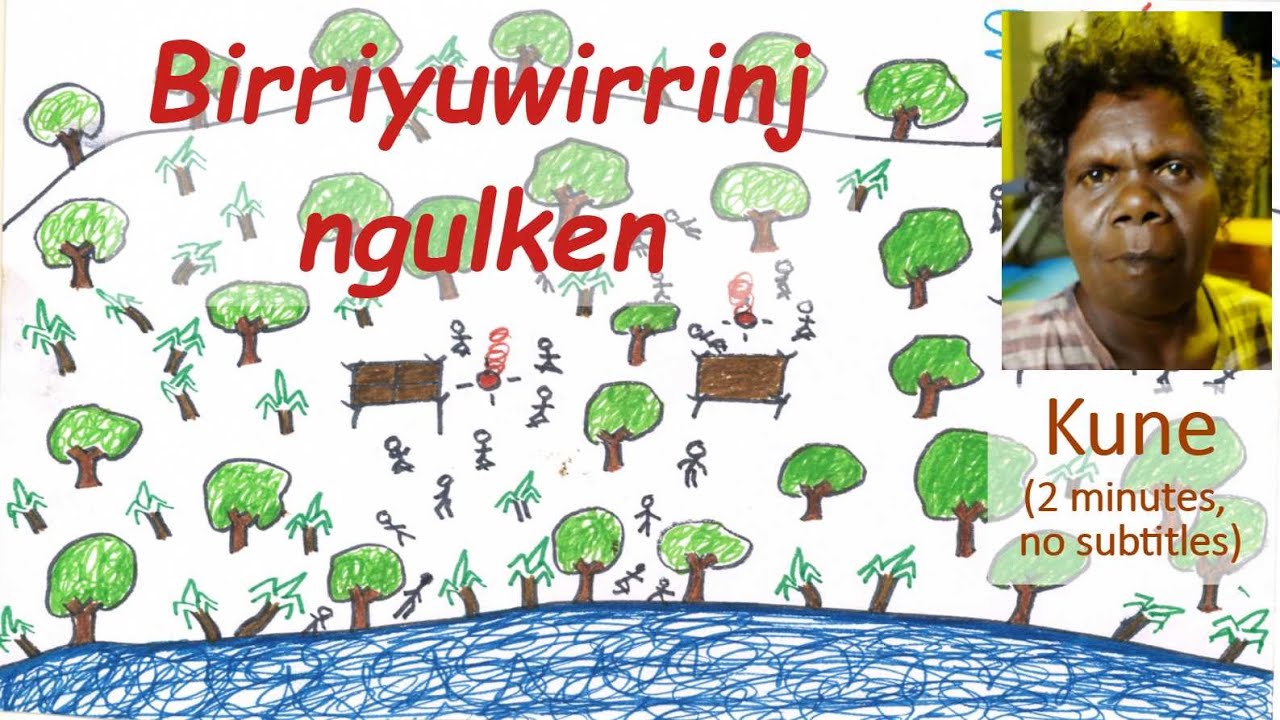 Ngulken birriyoy - Jorraine Cameron (Kune language)