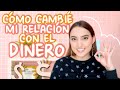 CAMBIÉ MI RELACIÓN CON EL DINERO (PARA ATRAER ABUNDANCIA) 2020 - Tati Uribe