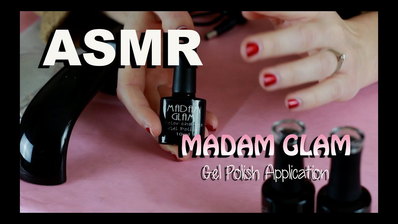 ASMR - Madam Glam Gel Nail Polish Application - Soft Spoken