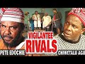 VIGILANTEE RIVALS - Face To Face (PETE EDOCHI, CHIKA ANYANWU, CHIWETALU AGU) NOLLYWOOD CLASSIC MOVIE