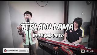 Betrand peto-terlalu lama