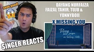 X Missing U - Dayang Nurfaizah X Faizal Tahir X Tuju X Yonnyboii (Official Lyric Video) | REACTION