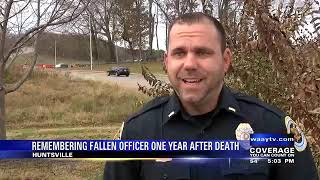 Remembering Fallen Huntsville Police Officer One Year After Death