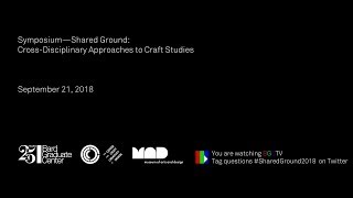 Symposium—Shared Ground (Day 1, Welcome and Keynote)