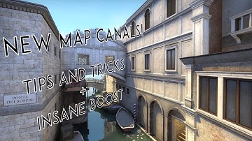 NEW CS:GO MAP CANALS REVIEW + TIPS AND TRICKS WITH R001AN