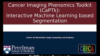 CBICA CaPTk: Interactive Machine Learning based Segmentation