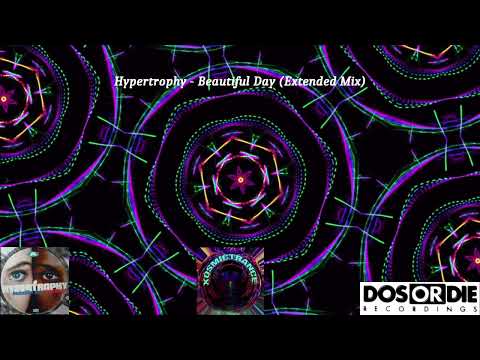 Hypertrophy - Beautiful Day (Extended Mix) - Dos Or Die Recordings - 1997
