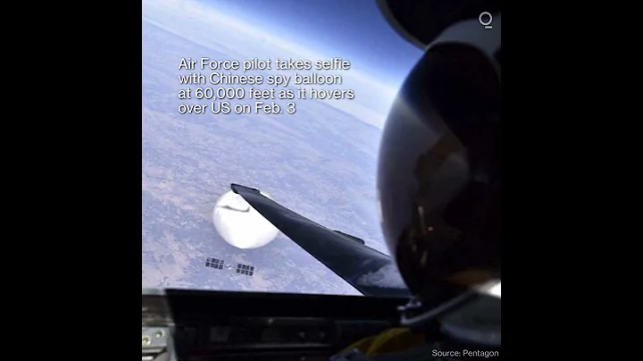 Air Force Pilot Takes Selfie With China Spy Balloon at 60,000 Feet - DayDayNews