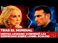 🚨 MIRTHA LEGRAND confirmó las SOSPECHAS sobre LIONEL SCALONI tras el Mundial