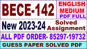 bece 142 solved assignment 2023-24 in English / bece 142 solved assignment 2024 / bece 142 2024
