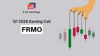 FRMO Q1 2026 Earnings Conference Call