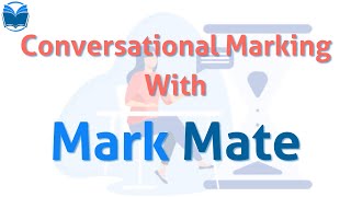 Conversational Marking With Mark Mate screenshot 1