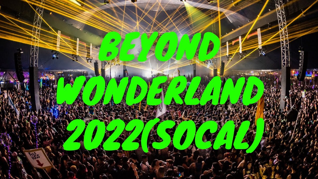 Beyond Wonderland 2022 (SOCAL)