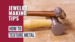 Famous How to Texture Metal for Jewelry Wealth