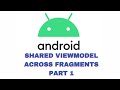 Android Basics in Kotlin | Shared ViewModel Across Fragments | Unit 3: Navigation | Pathway 4 | Pt 1