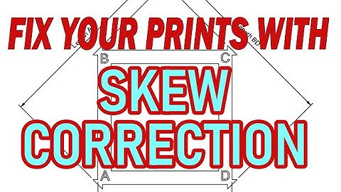 Fixing Print Geometry with Skew Correction