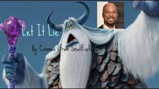 (Lyric Video) Let It Lie - Common (From: Smallfoot)