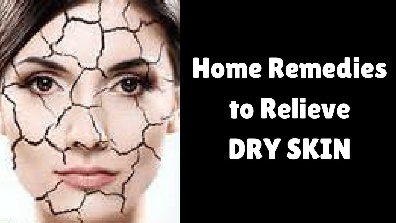 Home Remedies For Dry Skin Natural Treatments And Skin Care Routine