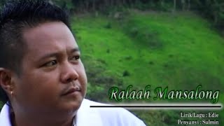 Ralaah Mansalong-Sulmin (Tolokoson Klass 1) MV HQ