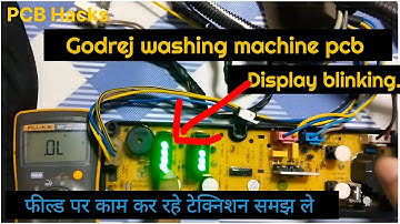Godrej Washing Machine PCB Repair|Godrej Blinking problem