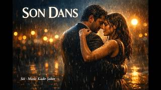 Kadir Şahin - Son Dans 💔