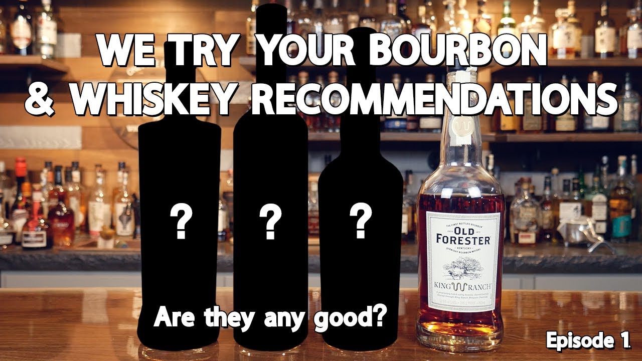 We Try Your Bourbon & Whiskey Episode 1 YouTube