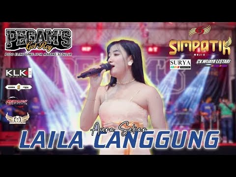 LAILA CANGGUNG - AURA SEKAR - SIMPATIK MUSIC LIVE PEGAMS GOTROY 2025 PEKALONGAN