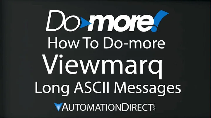 Do-more PLC - ViewMarq - How to Send Long ASCII Messages