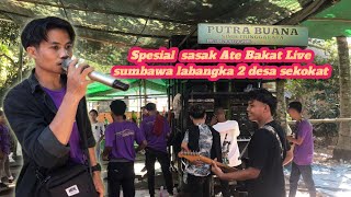 Ate Bakat Sasak Terbaru Versi Putra Buana Live Sumbawa Labangka