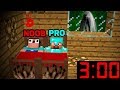 Minecraft NOOB vs PRO DO NOT PLAY MIENCRAFT AT 3AM! Challenge in Minecraft Animation