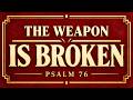 Psalm 76: Stop an Attack Before It Reaches You (Psalm Magic)