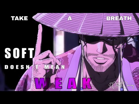 Soft Doesn't Mean Weak - Shinsui's Gentle Truth | Anime Motivation | Will of Warriors 