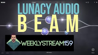 159: Crazy Convolution with Lunacy Audio BEAM