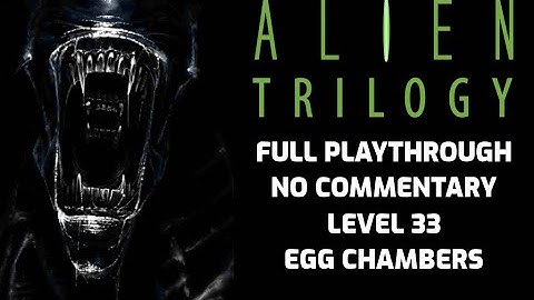 Alien Trilogy walkthrough | PS1 | No commentary | Level 33 Egg Chambers S3L11