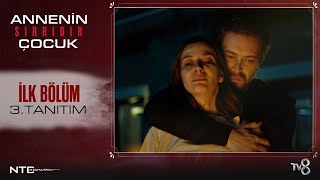 Annenin Sırrıdır Çocuk | Üçüncü Teaser
