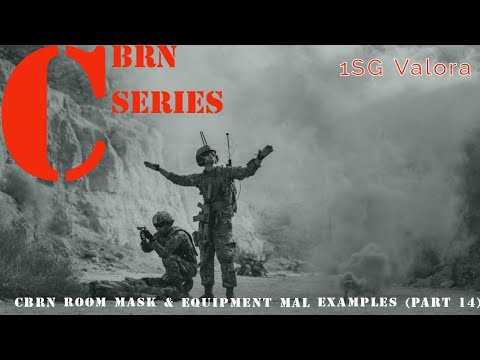 CBRN Room Mask and Equipment Mal Examples (Part 14)