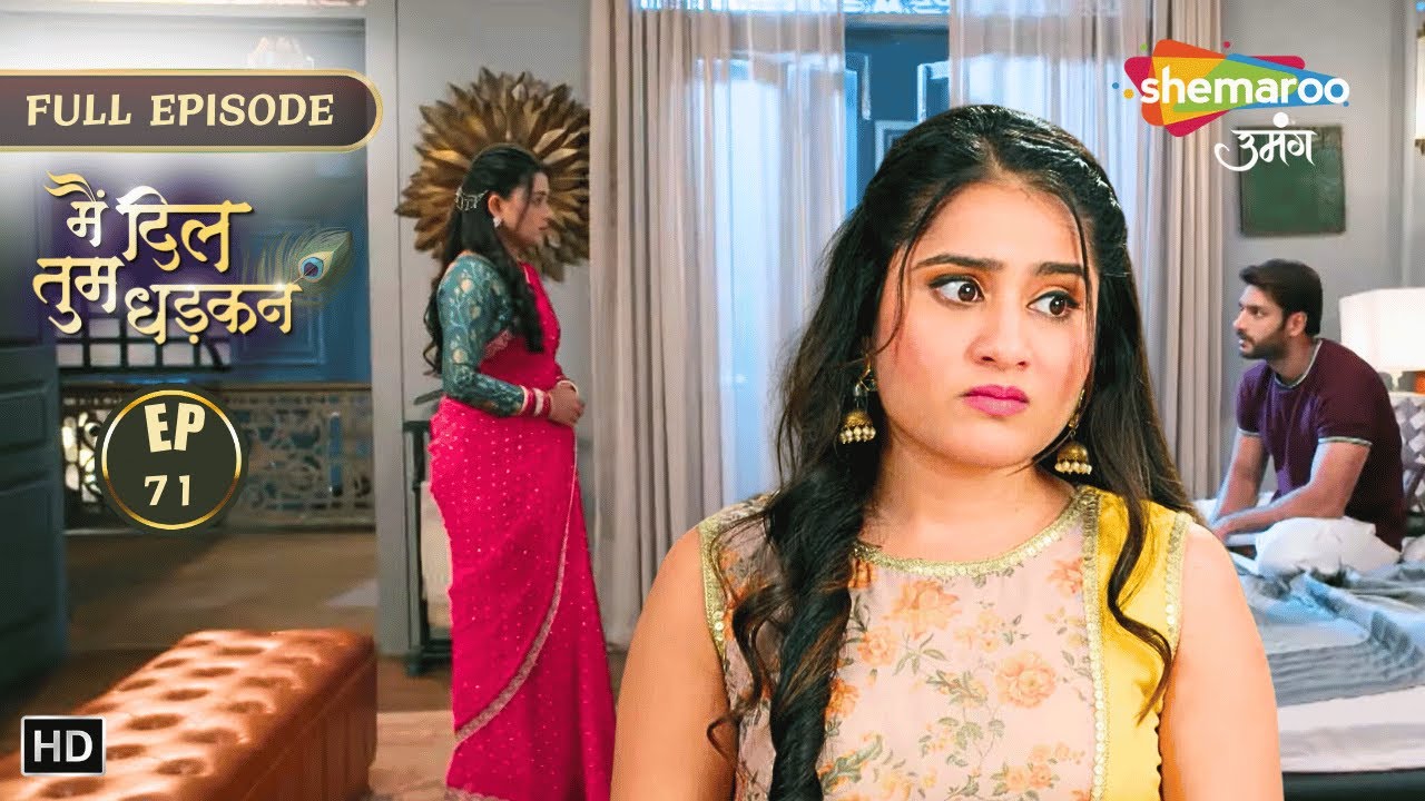 Main Dil Tum Dhadkan | New Episode 71 | कुछ बड़ा होने वाला हैत | New Show | Shemaroo Umang