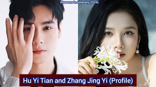 Hu Yi Tian and Zhang Jing Yi (Blossoms in Adversity) | Profile, Age, Birthplace, Height, ... |