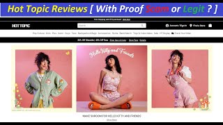 Hot Topic Reviews [ With Proof Scam or Legit ? HotTopic ! HotTopic Com Reviews ! HotTopic.Com Review