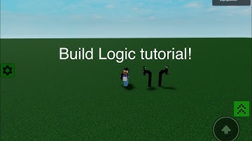 Build Logic, Logic tutorial | Roblox