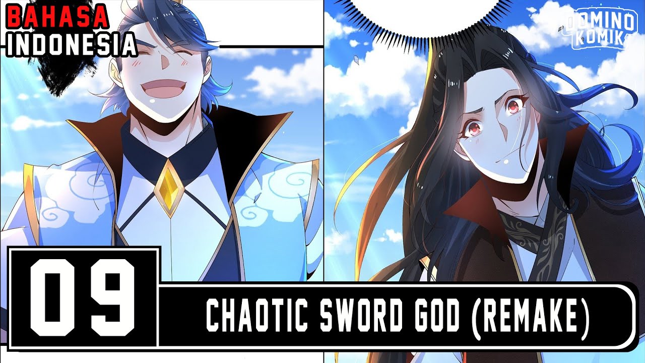 Chaotic Sword God [Remake] Chapter 9 Bahasa Indonesia | Saudara Pertama