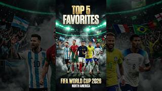 Can Anyone Stop These 5 Teams? | FIFA World Cup 2026