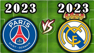 2023 Real Madrid VS 2023 PSG Paris Saint-Germain